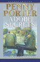Adobe Secrets, Porter Penny