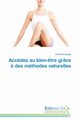 Accdez au bien-?tre grce ? des mthodes naturelles, BOULANGER-C