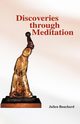 Discoveries Through Meditation, Bouchard Julien