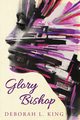Glory Bishop, King Deborah L.