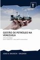 GEST?O DE PETRLEO NA VENEZUELA, SALVUCHI - SALGADO JOSE G.