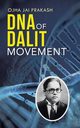 DNA of Dalit Movement, Prakash Ojha Jai