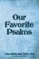 Our Favorite Psalms, Ware-Walters Tina
