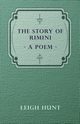 The Story of Rimini - A Poem, Hunt Leigh