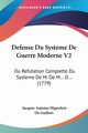Defense Du Systeme De Guerre Moderne V2, De Guibert Jacques Antoine Hippolyte