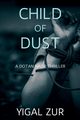 Child of Dust, Zur Yigal
