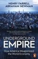 Underground Empire, Farrell Henry, Newman Abraham