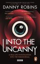 Into the Uncanny, Robins Danny