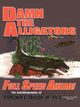 Damn the Alligators Full Speed Ahead, Taylor Porcher L'Engle