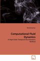 Computational Fluid Dynamics, Ijaz Muhammad