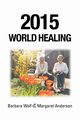 2015 World Healing, Wolf Barbara