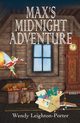 Max's Midnight Adventure, Leighton-Porter Wendy
