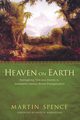 Heaven on Earth, Spence Martin