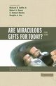 Are Miraculous Gifts for Today?, 