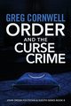 Order and the Curse Crime, Cornwell Greg