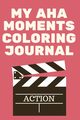 My Aha Moments Coloring Journal, Jameslake Cristie