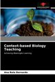 Context-based Biology Teaching, Bernardo Ana Bela