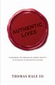 Authentic Lives, Hale Thomas III