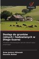 Dostp do gruntw rolnych i hodowlanych w Diego-Suarez, HILSENAH Anne Jenisca