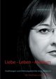 Liebe - Leben - Medium, Karaus Annette