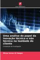 Uma anlise do papel da inova?o tcnica e n?o tcnica na lealdade do cliente, Ul Haque Mirza Imran