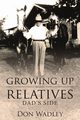 Growing Up with Relatives, Wadley Don