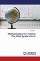 Methodology for Testing The Web Applications, G. Sreedhar