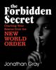 The Forbidden Secret, Gray Jonathan