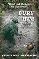 Bury Him, Chamberlain Captain Doug