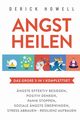 Angst heilen - Das groe 5 in 1 Komplettset, Howell Derick