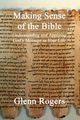 Making Sense of the Bible, Rogers Glenn