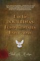 Las 16 doctrinas fundamentales explicadas, Montoya Eliud A