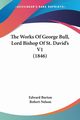 The Works Of George Bull, Lord Bishop Of St. David's V1 (1846), Burton Edward