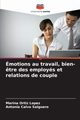 motions au travail, bien-?tre des employs et relations de couple, Ortiz Lopez Marina