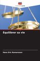 quilibrer sa vie, Ramaroson Hans Eric
