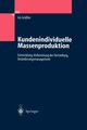 Kundenindividuelle Massenproduktion, Grler Iris