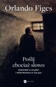 Polij chocia sowo, Figes Orlando