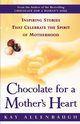 Chocolate for a Mother's Heart, Allenbaugh Kay