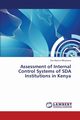 Assessment of Internal Control Systems of Sda Institutions in Kenya, Mbassana Elie Marvin