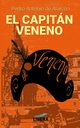 El Capitn Veneno, de Alarcn Pedro Antonio