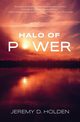 Halo of Power, Holden Jeremy