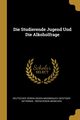 Die Studierende Jugend Und Die Alkoholfrage, Deutscher Verein Gegen Missbrauch Geisti