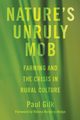 Nature's Unruly Mob, Gilk Paul