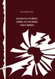 Manufacturing African Studies and Crises, Zeleza Tiyambe