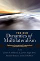 The New Dynamics of Multilateralism, P. Muldoon James