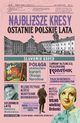Najblisze kresy Ostatnie polskie lata, Koper Sawomir