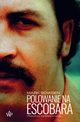 Polowanie na Escobara, Bowden Mark