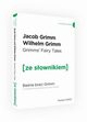 Banie braci Grimm z podrcznym sownikiem angielsko-polskim Poziom A1/A2, Grimm Jacob, Grimm Wilhelm