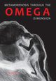 Metamorphosis Through the Omega Dimension, Milena