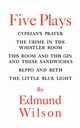 Five Plays, Wilson Edmund